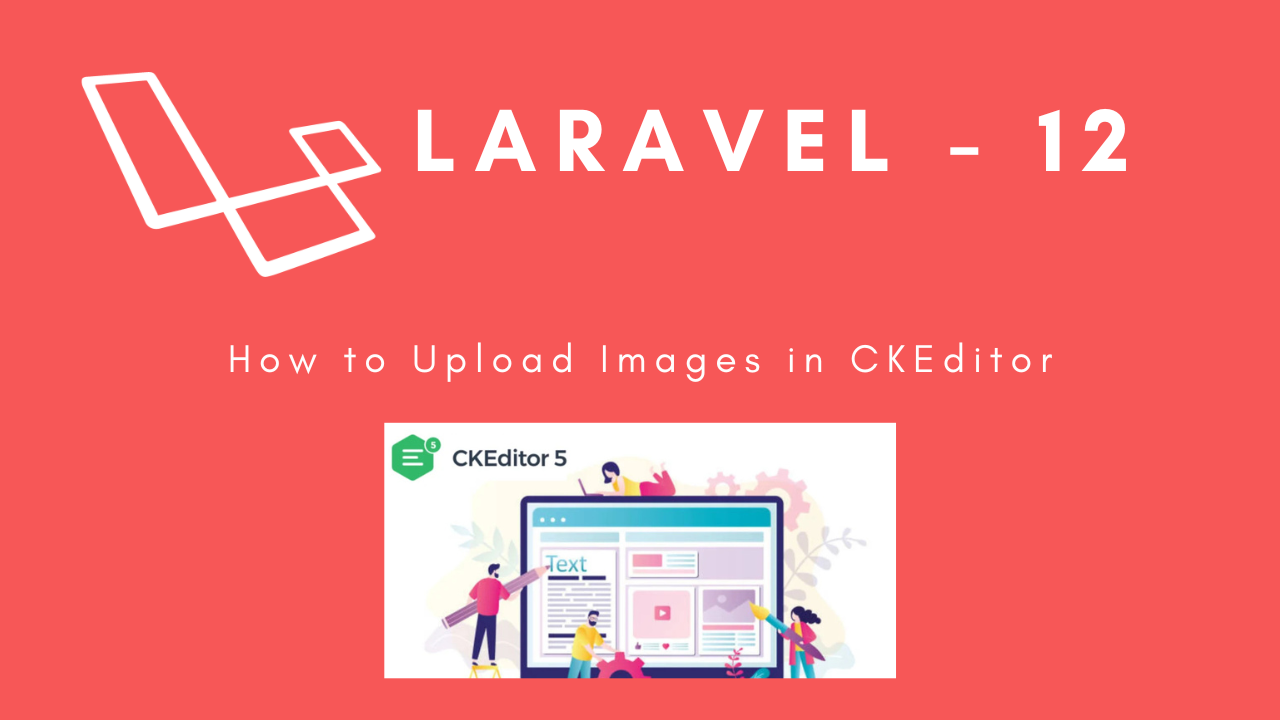 laravel-12-how-to-upload-images-in-ckeditor-image